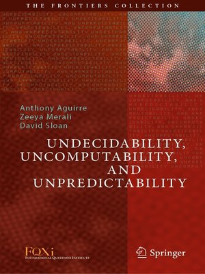 cover image of Undecidability, Uncomputability, and Unpredictability